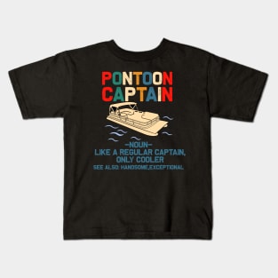 pontoon captain like a regular captain only cooler- pontoon captain gift Kids T-Shirt